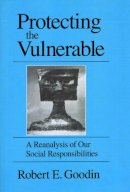Robert E. Goodin - Protecting the Vulnerable - 9780226302997 - V9780226302997