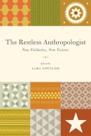 Alma Gottlieb - The Restless Anthropologist - 9780226304908 - V9780226304908