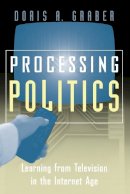 Doris A. Graber - Processing Politics - 9780226305769 - V9780226305769
