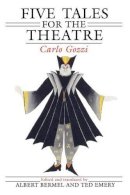 Carlo Gozzi - Five Tales for the Theatre - 9780226305806 - V9780226305806