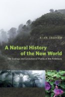 Alan Graham - Natural History of the New World - 9780226306803 - V9780226306803