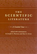 Joseph E. Harmon - The Scientific Literature. A Guided Tour.  - 9780226316567 - V9780226316567