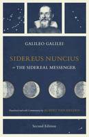 Galileo Galilei - Sidereus Nuncius, or the Sidereal Messenger - 9780226320090 - V9780226320090
