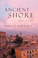 Shirley Hazzard - The Ancient Shore: Dispatches from Naples - 9780226322025 - V9780226322025