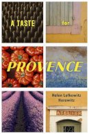 Helen Lefkowitz Horowitz - A Taste for Provence - 9780226322841 - V9780226322841