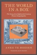 Anke Te Heesen - The World in a Box: The Story of an Eighteenth-Century Picture Encyclopedia - 9780226322872 - V9780226322872