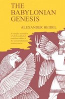Alexander Heidel - Babylonian Genesis - 9780226323992 - V9780226323992