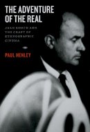 Paul Henley - The Adventure of the Real - 9780226327150 - V9780226327150