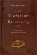 Christopher Herbert - Victorian Relativity - 9780226327334 - V9780226327334