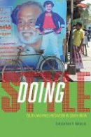 Constantine V. Nakassis - Doing Style: Youth and Mass Mediation in South India - 9780226327716 - V9780226327716