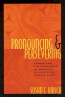 Susan F. Hirsch - Pronouncing and Persevering - 9780226344645 - V9780226344645