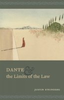 Justin Steinberg - Dante and the Limits of the Law - 9780226362069 - V9780226362069