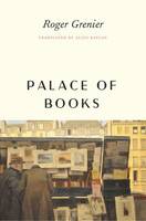 Roger Grenier - Palace of Books - 9780226378909 - V9780226378909