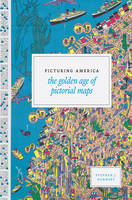 Stephen A. Hornsby - Picturing America: The Golden Age of Pictorial Maps - 9780226386041 - V9780226386041