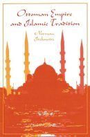 Norman Itzkowitz - Ottoman Empire and Islamic Tradition - 9780226388069 - V9780226388069