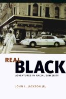 John L. Jackson Jr. - Real Black - 9780226390017 - V9780226390017