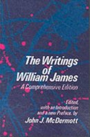 William James - The Writings of William James: A Comprehensive Edition (Phoenix Book) - 9780226391885 - V9780226391885