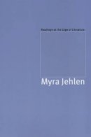 Myra Jehlen - Readings at the Edge of Literature - 9780226396019 - V9780226396019