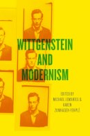 Michael Lemahieu - Wittgenstein and Modernism - 9780226420400 - V9780226420400