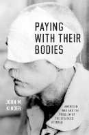 John M. Kinder - Paying with Their Bodies - 9780226420714 - V9780226420714