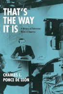 Charles L. Ponce De Leon - That's the Way it is - 9780226421520 - V9780226421520