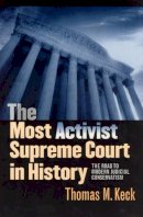 Thomas M. Keck - The Most Activist Supreme Court in History - 9780226428857 - V9780226428857