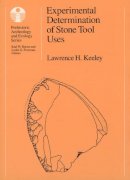 Lawrence H. Keeley - Experimental Determination of Stone Tool Uses - 9780226428895 - V9780226428895