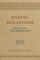 Constance M. Furey - Poetic Relations: Intimacy and Faith in the English Reformation - 9780226434155 - V9780226434155