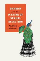 Evelleen Richards - Darwin and the Making of Sexual Selection - 9780226436906 - V9780226436906