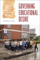Andrew B. Kipnis - Governing Educational Desire - 9780226437552 - V9780226437552