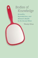 Wendy Kline - Bodies of Knowledge - 9780226443058 - V9780226443058