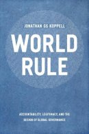Jonathan Gs Koppell - World Rule - 9780226450995 - V9780226450995