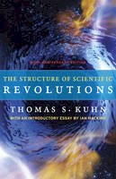 Thomas S. Kuhn - The Structure of Scientific Revolutions: 50th Anniversary Edition - 9780226458120 - V9780226458120