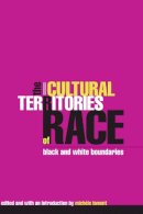 Michele Lamont - The Cultural Territories of Race. Black and White Boundaries.  - 9780226468365 - V9780226468365
