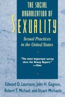 Edward O. Laumann - The Social Organization of Sexuality - 9780226470207 - V9780226470207