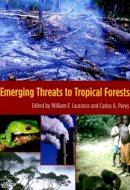 William F. Laurance - Emerging Threats to Tropical Forests - 9780226470221 - V9780226470221