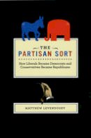 Matthew Levendusky - The Partisan Sort - 9780226473659 - V9780226473659