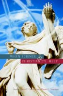 David C. Lindberg - When Science and Christianity Meet - 9780226482149 - V9780226482149