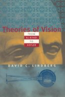 David C. Lindberg - Theories of Vision from Al-Kindi to Kepler - 9780226482354 - V9780226482354