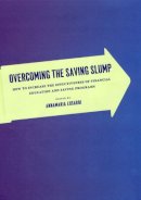Al Lusardi - Overcoming the Saving Slump - 9780226497099 - V9780226497099