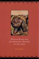 Saree Makdisi - William Blake and the Impossible History of the 1790s - 9780226502601 - V9780226502601