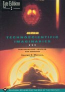 George E. Marcus - Technoscientific Imaginaries - 9780226504445 - V9780226504445