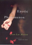 Jean-Luc Marion - The Erotic Phenomenon - 9780226505367 - V9780226505367