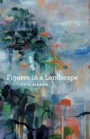 Gail Mazur - Figures in a Landscape - 9780226514413 - V9780226514413