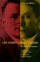 Heinrich Meier - Carl Schmitt and Leo Strauss - 9780226518886 - V9780226518886