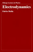 Fulvio Melia - Electrodynamics - 9780226519586 - V9780226519586