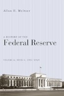 Allan H. Meltzer - History of the Federal Reserve - 9780226520025 - V9780226520025