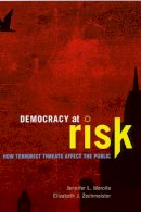 Jennifer L. Merolla - Democracy at Risk - 9780226520551 - V9780226520551