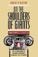 Robert K. Merton - On the Shoulders of Giants - 9780226520865 - V9780226520865