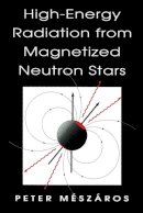 Peter Meszaros - High-energy Radiation from Magnetized Neutron Stars - 9780226520940 - V9780226520940